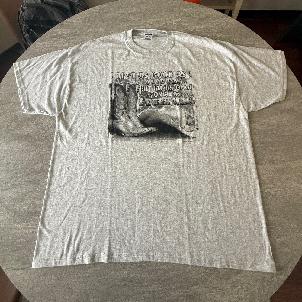 Vintage 2000s Country Western “I Ain’t As Good As I Once Was” T - Shirt